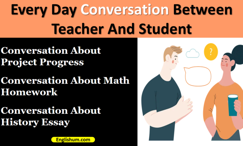 Daily Use Conversation Between Teacher And Students || On Different Topics